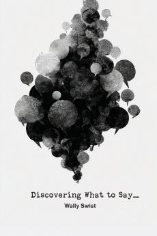 Discovering What to Say