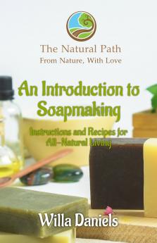 An Introduction to Soapmaking