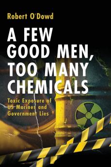 A Few Good Men  Too Many Chemicals