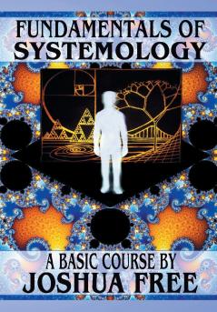 Fundamentals of Systemology (Workbook Edition)