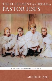 The Fulfilment of a Dream of Pastor Hsi's