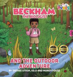 Beckham the Biologist and the Outdoor Adventure
