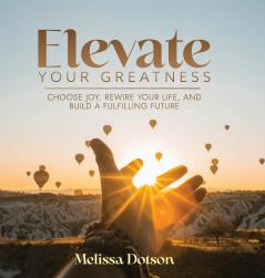 Elevate Your Greatness