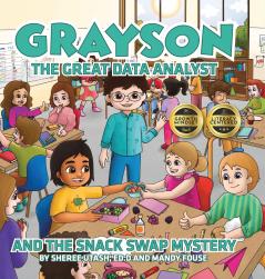 Grayson the Great Data Analyst and the Snack Swap Mystery