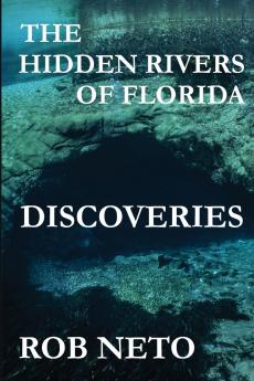 The Hidden Rivers of Florida