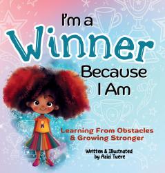 I'm a Winner Because I Am