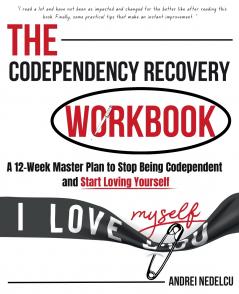 The Codependency Recovery Workbook