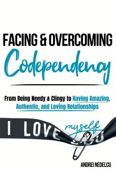 Facing and Overcoming Codependency