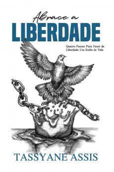Abrace a Liberdade