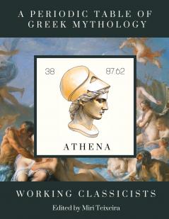 A Periodic Table of Greek Mythology