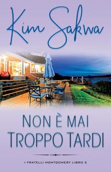 Non è mai troppo tardi