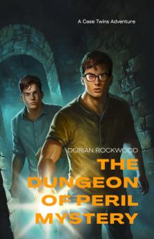 The Dungeon of Peril Mystery