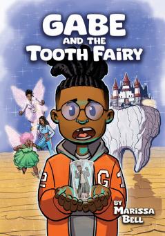 Gabe and the Tooth Fairy