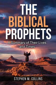 The Biblical Prophets