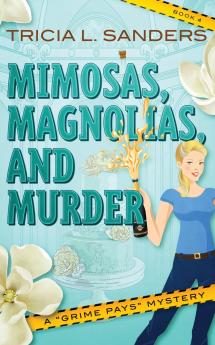 Mimosas Magnolias and Murder