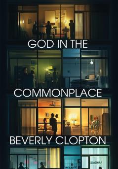 God in the Commonplace