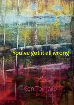 You've Got It All Wrong