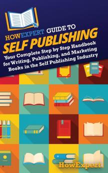 HowExpert Guide to Self Publishing