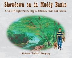 Showdown on da Muddy Banks