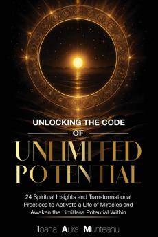 Unlocking The Code Of  Unlimited Potential