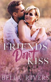 Friends Don't Kiss