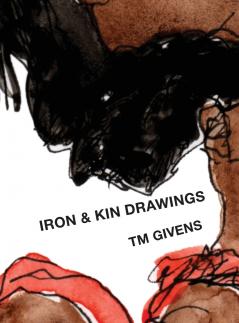Iron and Kin Drawings