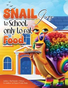 Snail Goes To School Only To Eat Food