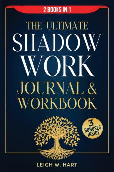 The Ultimate Shadow Work Journal & Workbook - 2 Books in 1