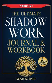 The Ultimate Shadow Work Journal & Workbook - 2 Books in 1