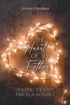 The Heart of the Father
