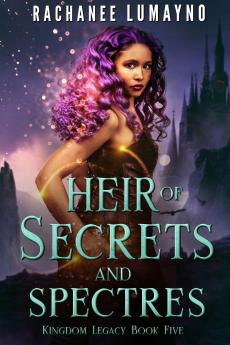 Heir of Secrets and Spectres