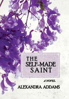 The Self-Made Saint