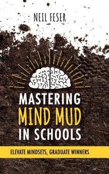 Mastering Mind Mud in Schools