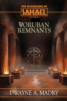 The Bloodlines of Sahael Volume Two Book Four