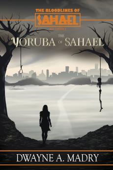 The Bloodlines of Sahael Volune Two Book Five