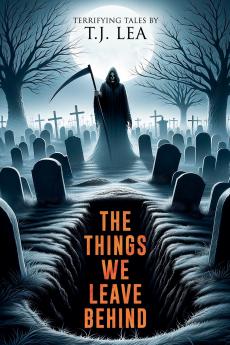 The Things We Leave Behind