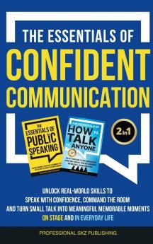 The Essentials of Confident Communication