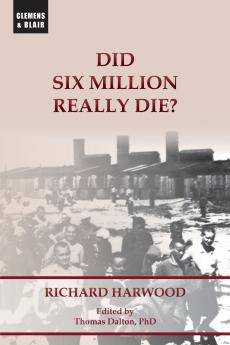 Did Six Million Really Die?