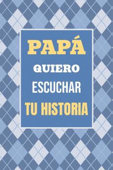 Papá Quiero Escuchar tu Historia