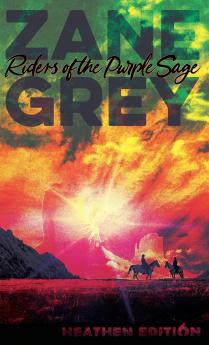 Riders of the Purple Sage (Heathen Edition)