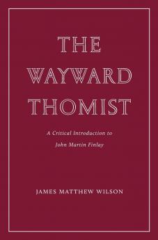 The Wayward Thomist