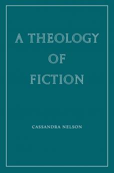 A Theology of Fiction