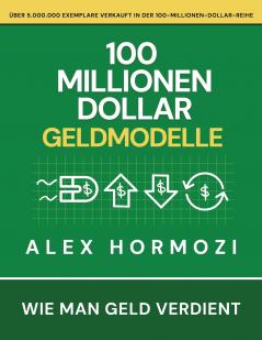 100 Millionen Dollar Geldmodelle
