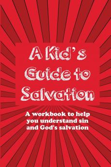 A Kid's Guide to Salvation