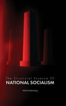 The Structural Essence of National Socialism