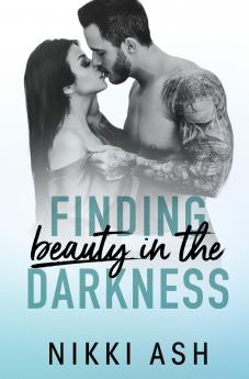 Finding Beauty in the Darkness