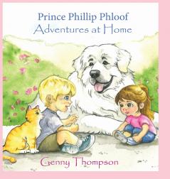 Prince Phillip Phloof Adventures at Home