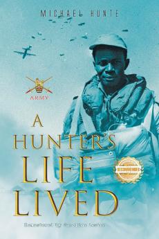 A Hunter's Life Lived