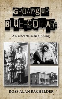Growing Up Blue-Collar