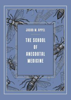 The School of Anecdotal Medicine